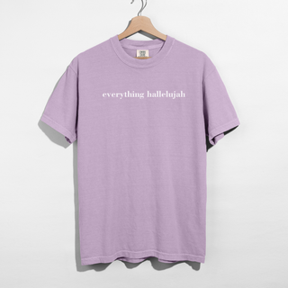 Everything Hallelujah Faith Graphic Tee