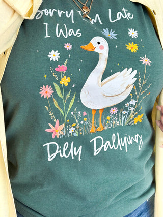 Sorry I'm Late I Was Dilly Dallying