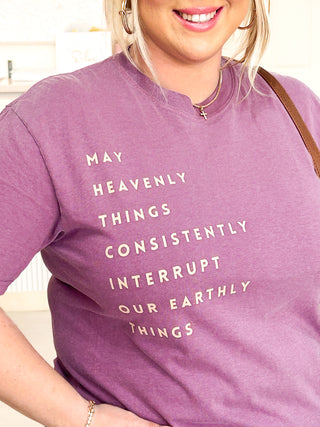 Let Heavenly Things Graphic Tee
