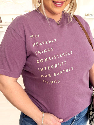 Let Heavenly Things Graphic Tee
