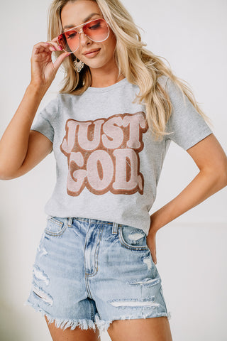 Just God Graphic Tee