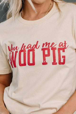 You Had Me At Woo Pig Graphic Tee