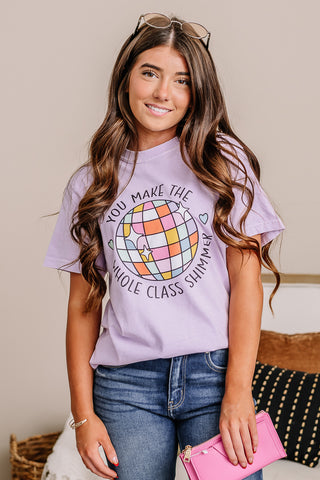 You Make The Whole Class Shimmer Graphic Tee